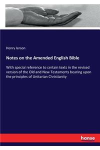 Notes on the Amended English Bible