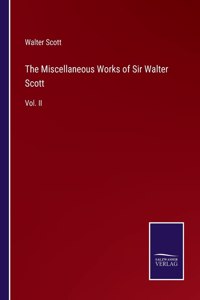 The Miscellaneous Works of Sir Walter Scott