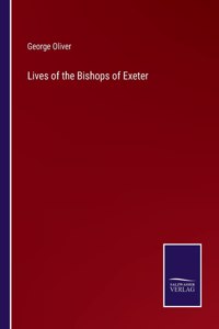 Lives of the Bishops of Exeter