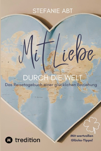 Mit Liebe durch die Welt