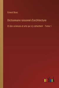 Dictionnaire raisonné d'architecture