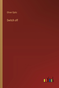 Switch off