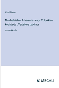 Mordvalaisten, Tsheremissien ja Votjakkien kosinta- ja; Vertaileva tutkimus