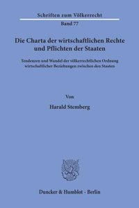 Die Charta Der Wirtschaftlichen Rechte Und Pflichten Der Staaten