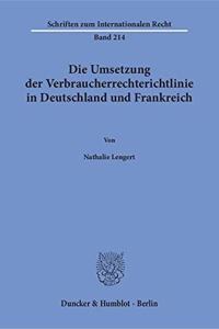 Die Umsetzung Der Verbraucherrechterichtlinie in Deutschland Und Frankreich