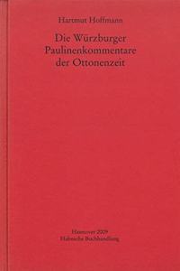 Die Wurzburger Paulinenkommentare Der Ottonenzeit
