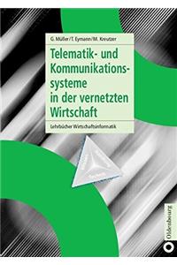 Telematik- Und Kommunikationssysteme in Der Vernetzten Wirtschaft