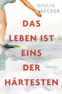 Das Leben ist eins der Hartesten