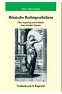 Romische Rechtsgeschichten: Uber Ursprung Und Evolution Eines Sozialen Systems