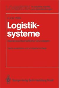 Logistiksysteme: Betriebswirtschaftliche Grundlagen