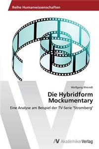 Die Hybridform Mockumentary