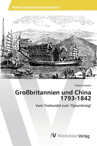 Großbritannien und China 1793-1842
