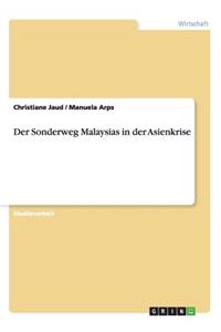 Der Sonderweg Malaysias in der Asienkrise