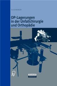 OP-Lagerungen in der Unfallchirurgie und Orthopädie
