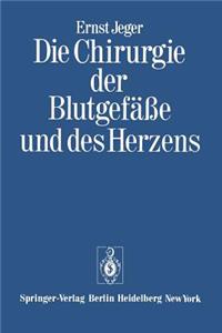 Die Chirurgie der Blutgefäße und des Herzens