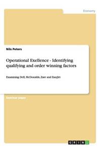 Operational Exellence - Identifying qualifying and order winning factors