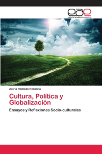 Cultura, Política y Globalización