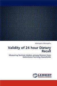 Validity of 24 hour Dietary Recall