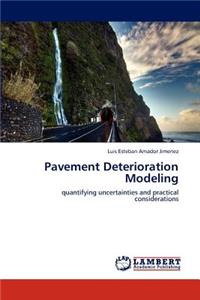 Pavement Deterioration Modeling