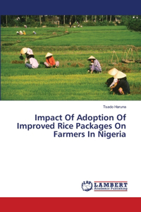 Impact Of Adoption Of Improved Rice Packages On Farmers In Nigeria