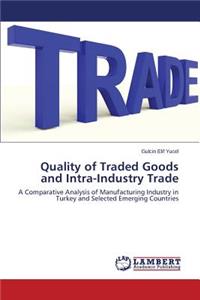 Quality of Traded Goods and Intra-Industry Trade