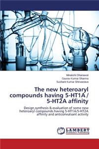 new heteroaryl compounds having 5-HT1A / 5-HT2A affinity