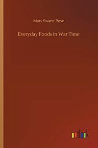 Everyday Foods in War Time
