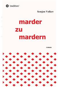 marder zu mardern