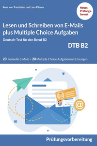 Lesen und Schreiben von E-MAILS und Multiple Choice Aufgaben