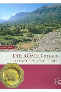 Die Romer Im Land Alexanders Des Grossen
