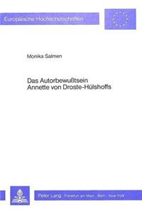 Das Autorbewusstsein Annette Von Droste-Huelshoffs