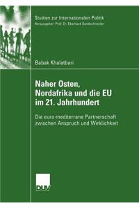Naher Osten, Nordafrika und die EU im 21. Jahrhundert
