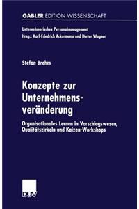 Konzepte zur Unternehmensveränderung
