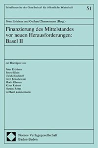 Finanzierung Des Mittelstandes VOR Neuen Herausforderungen: Basel II