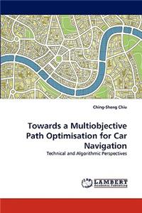 Towards a Multiobjective Path Optimisation for Car Navigation