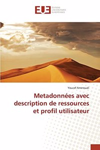 Metadonnées avec description de ressources et profil utilisateur