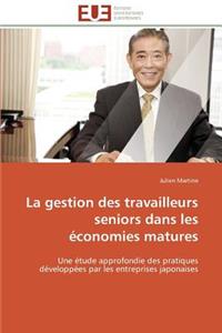 La Gestion Des Travailleurs Seniors Dans Les Économies Matures