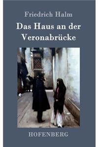 Das Haus an der Veronabrücke
