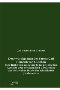 Denkw Rdigkeiten Des Barons Carl Heinrich Von Gleichen