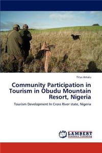 Community Participation in Tourism in Obudu Mountain Resort, Nigeria