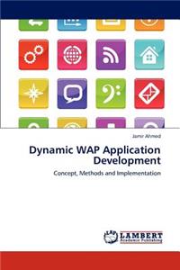 Dynamic WAP Application Development