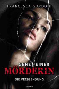 Gene einer Mörderin