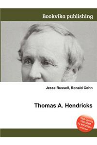 Thomas A. Hendricks