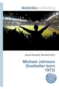 Michael Johnson (Footballer Born 1973)