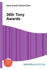 36th Tony Awards