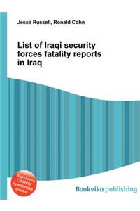 List of Iraqi Security Forces Fatality Reports in Iraq