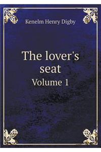 The Lover's Seat Volume 1