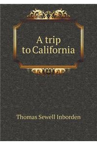 A Trip to California