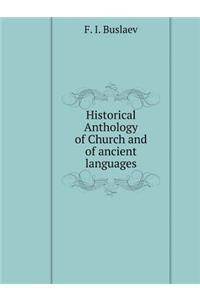 Historical Anthology of Church and of Ancient Languages
