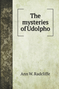 The mysteries of Udolpho